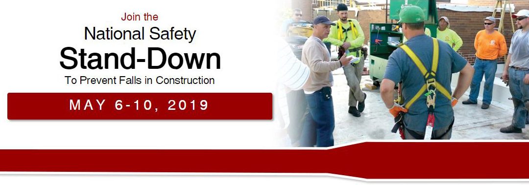 Stand-Down for Safety May 6-10, 2019